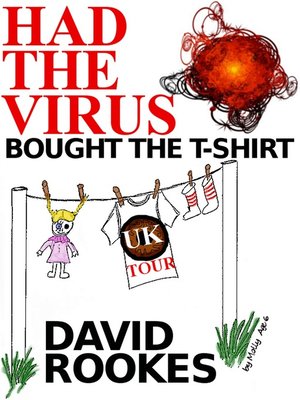 cover image of Had the Virus, Bought the T-Shirt